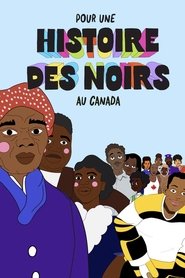 Pour une histoire des Noirs au Canada (2025)