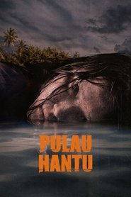 مشاهدة فيلم Pulau Hantu 2024 مترجم بجودة عالية