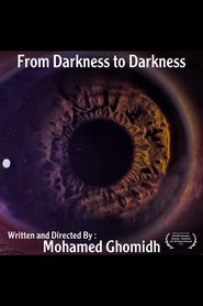 From Darkness to Darkness (2022)