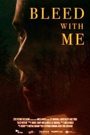 Bleed with Me (2020) Bleed with Me (2020)