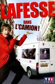 Poster Lafesse dans l'camion !