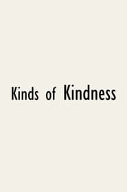 Kinds of Kindness постер