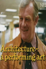 Architecture: A Performing Art (1979)