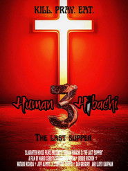Human Hibachi 3: The Last Supper (1970)