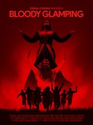 Bloody Glamping