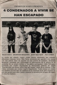 4 condenados a vivir han escapado