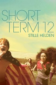 Poster Short Term 12 - Stille Helden