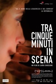 Tra cinque minuti in scena) Tra cinque minuti in scena (2013)