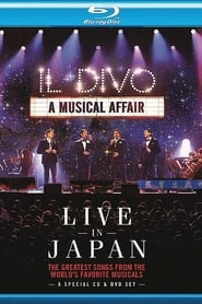 Il Divo Musical Affair: Live in Japan