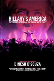 Hillary's America: The Secret History of the Democratic Party постер