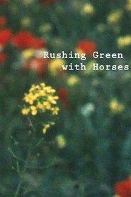 Rushing Green with Horses (2019) Cliver HD - Legal - ver Online & Descargar