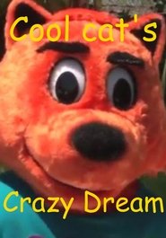 Cool Cat's Crazy Dream