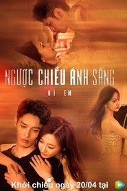 Ngược Chiều Ánh Sáng Vì Em