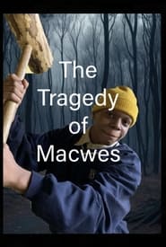 The Tragedy Of Macwes streaming