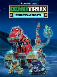 Dinotrux: Superladers