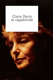 Poster Claire Denis, la vagabonde