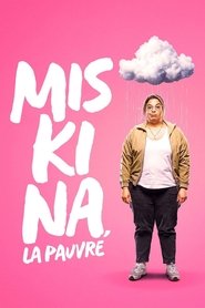 Voir Miskina, la pauvre serie en streaming