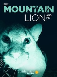 The Mountain Lion and Me 2018