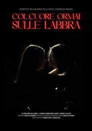 Poster for Col cuore ormai sulle labbra