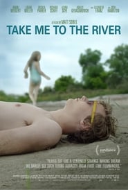 Voir Take Me to the River en streaming vf gratuit sur streamizseries.net site special Films streaming