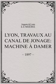 Poster Lyon, travaux au canal de Jonage: Machine à damer 1897