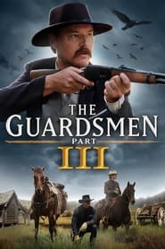 فيلم The Guardsmen: Part 3 2024 مترجم