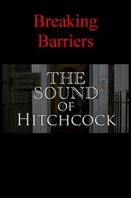 Breaking Barriers: The Sound of Hitchcock