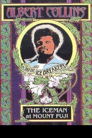 Poster Albert Collins and the Icebreakers - The Iceman at Mount Fuji 2005