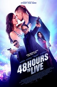 48 Hours to Live (2016) 48 Hours to Live (2016)