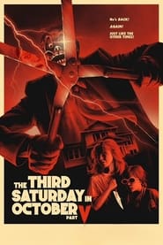 The Third Saturday in October: Part V (2022)