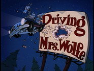 Driving Mrs. Wolfe