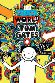 The Brilliant World Of Tom Gates poster