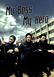 Poster My Boss, My Hero 2001