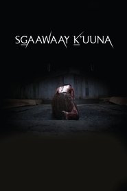 SG̲aawaay Ḵ'uuna (2018)