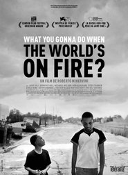 What You Gonna Do When the World's on Fire ? vf film streaming regarder
Française doublage 2019 -------------