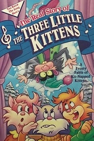Poster The Real Story of the Three Little Kittens
