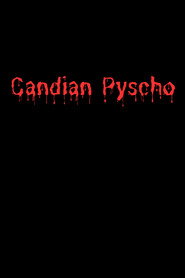 Canadian Pyscho