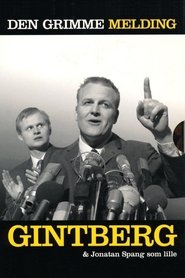 Poster Gintberg og Spang: Den Grimme Melding 2005