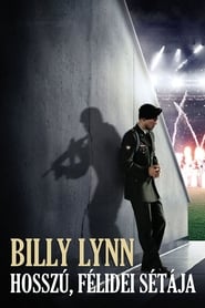 Billy Lynn hossz&uacute;, f&eacute;lidei s&eacute;t&aacute;ja (2016)