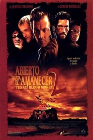 Abierto hasta el amanecer 2: Texas Blood Money poster