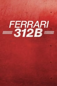 Ferrari 312B: Where the revolution begins постер