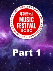 IHeartRadio Music Festival 2020 Part 1