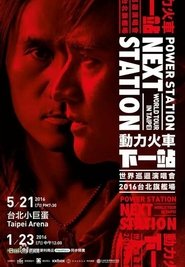 Poster Power Station：Next Station Concert Live 2016