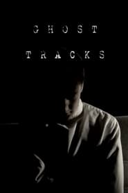 Ghost Tracks streaming