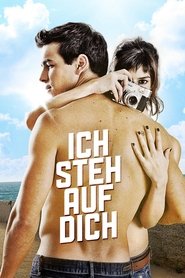 Ich steh auf dich (2012)