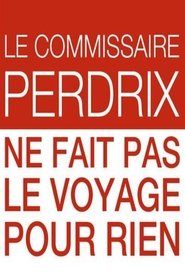 Le commissaire Perdrix ne fait pas le voyage pour rien 2012