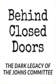 Behind Closed Doors: The Dark Legacy of the Johns Committee