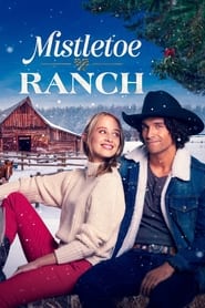 Mistletoe Ranch постер