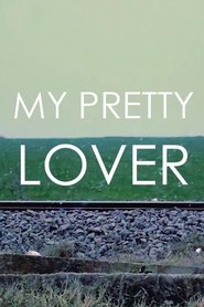 My Pretty Lover