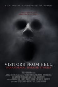 Poster Visitors from Hell: Paranormal Horror Stories